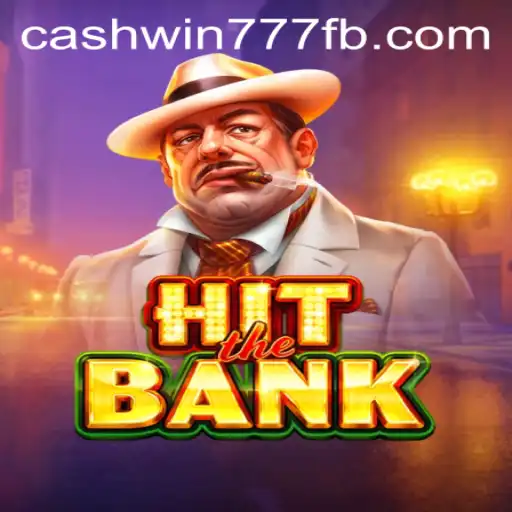 HitTheBank: Dive Into the Adrenaline-Fueled World of Cashwin777