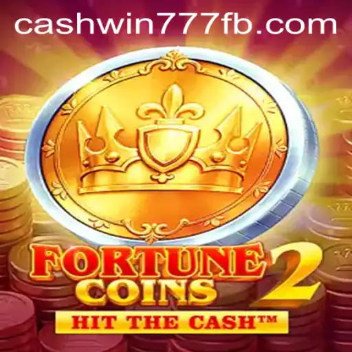 FortuneCoins2: Unveiling the Thrills and Strategies of Cashwin777