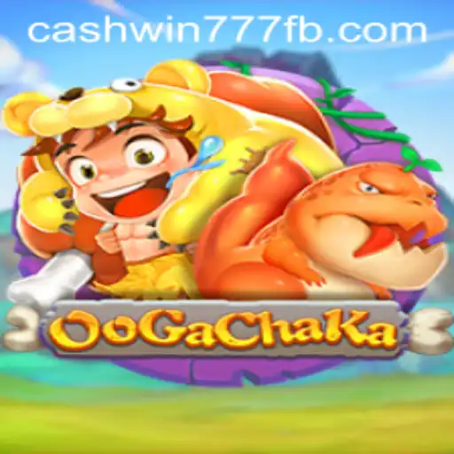 Experience the Thrills of OoGaChaKa and Cashwin777