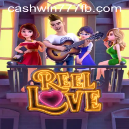 Discover the Exciting World of ReelLove with Cashwin777
